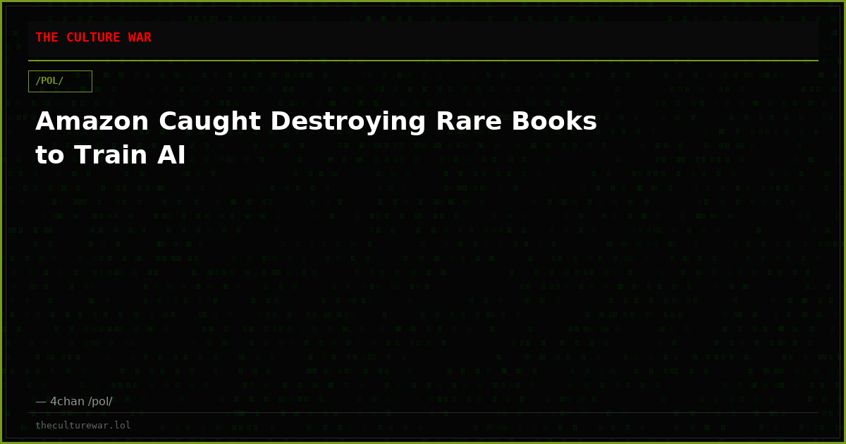 Amazon Caught Destroying Rare Books to Train AI