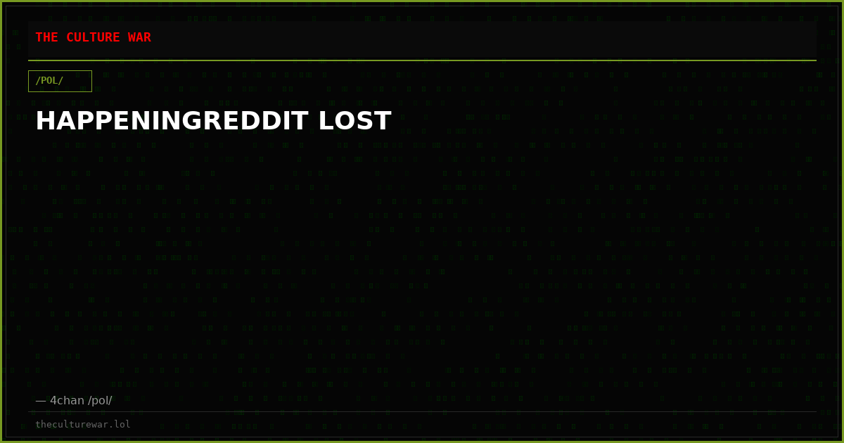 HAPPENINGREDDIT LOST