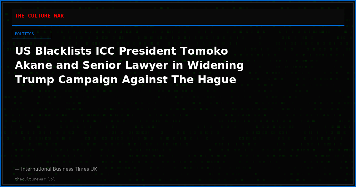 US Blacklists ICC President Tomoko Akane and Senior Lawyer in Widening Trump Campaign Against The Hague