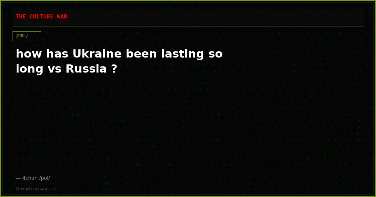 how has Ukraine been lasting so long vs Russia ?