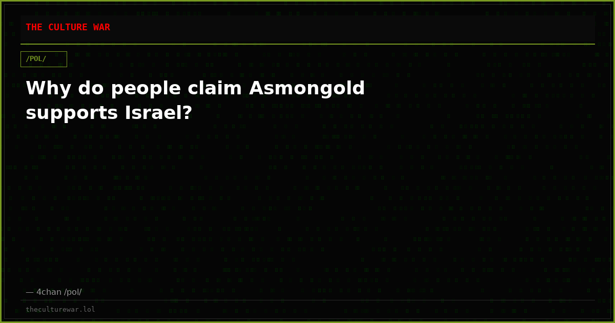 Why do people claim Asmongold supports Israel?