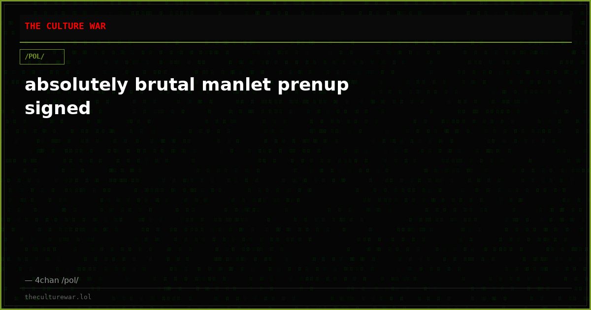 absolutely brutal manlet prenup signed