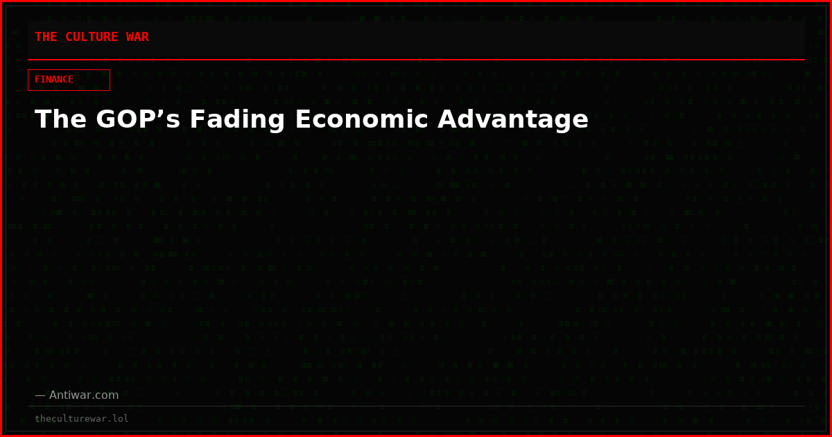 The GOP’s Fading Economic Advantage
