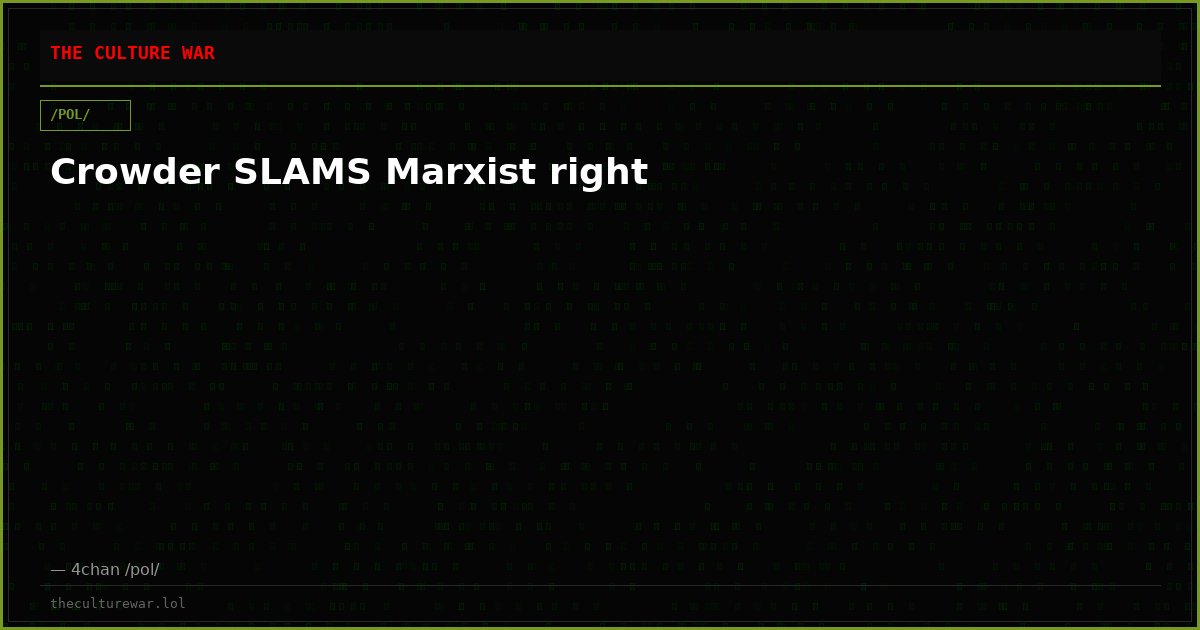 Crowder SLAMS Marxist right