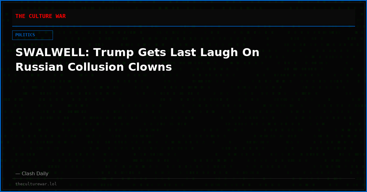 SWALWELL: Trump Gets Last Laugh On Russian Collusion Clowns