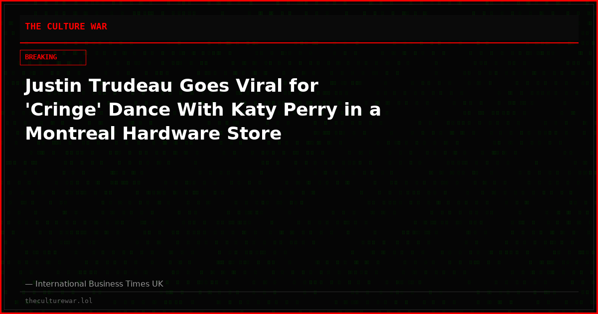 Justin Trudeau Goes Viral for 'Cringe' Dance With Katy Perry in a Montreal Hardware Store