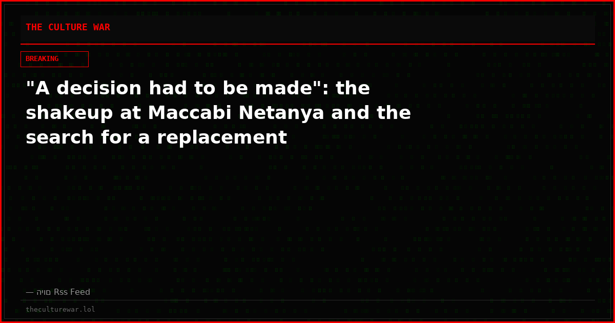"A decision had to be made": the shakeup at Maccabi Netanya and the search for a replacement