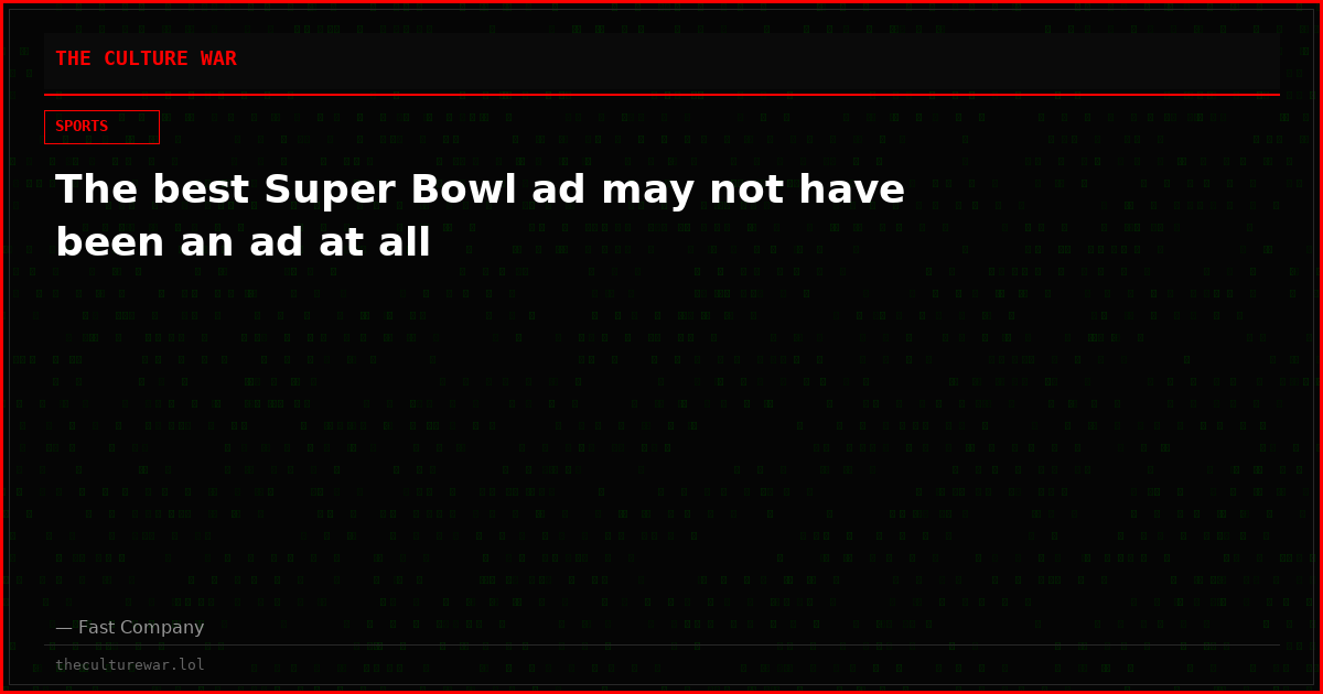 The best Super Bowl ad may not have been an ad at all