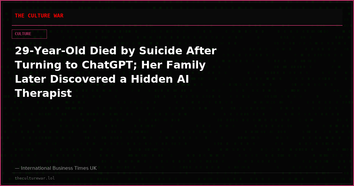 29-Year-Old Died by Suicide After Turning to ChatGPT; Her Family Later Discovered a Hidden AI Therapist