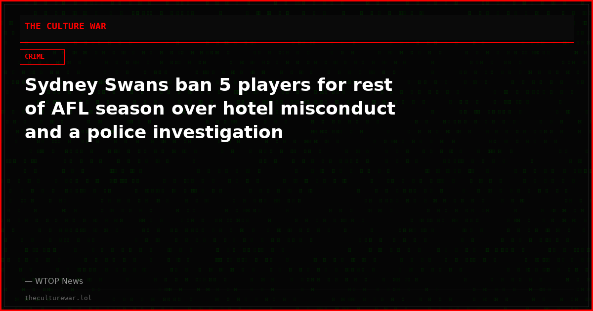 Sydney Swans ban 5 players for rest of AFL season over hotel misconduct and a police investigation