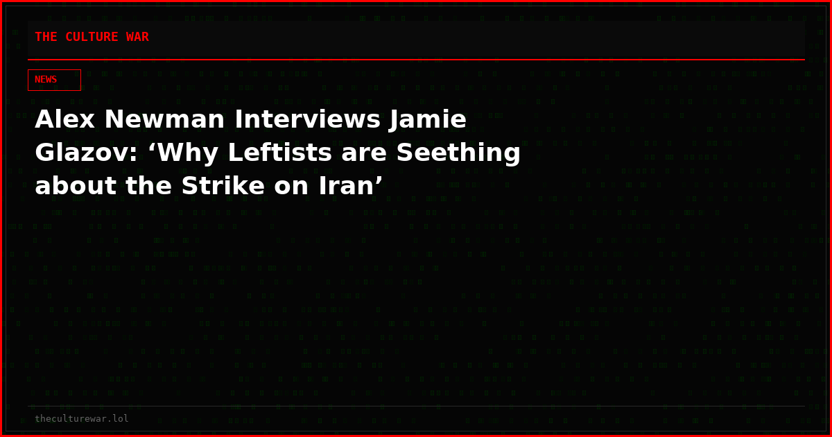 Alex Newman Interviews Jamie Glazov: ‘Why Leftists are Seething about the Strike on Iran’