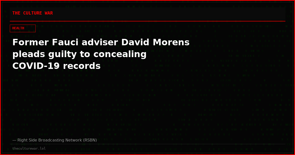Former Fauci adviser David Morens pleads guilty to concealing COVID-19 records