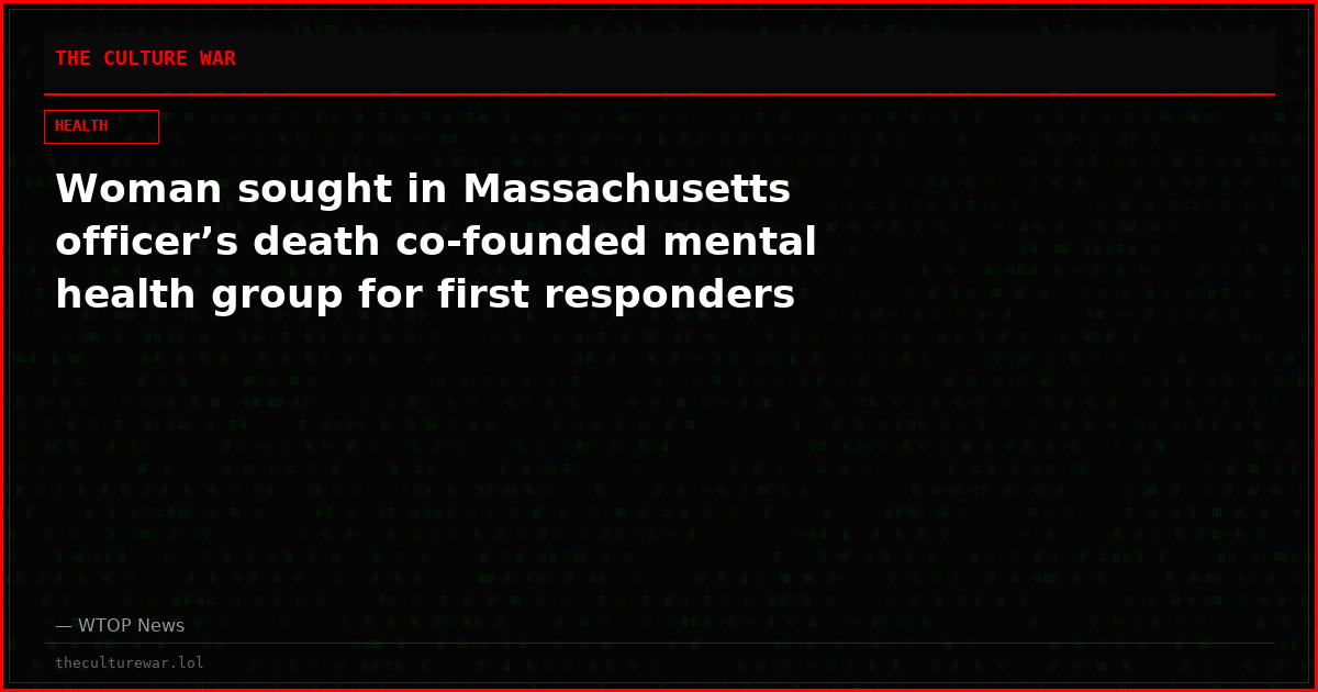 Woman sought in Massachusetts officer’s death co-founded mental health group for first responders