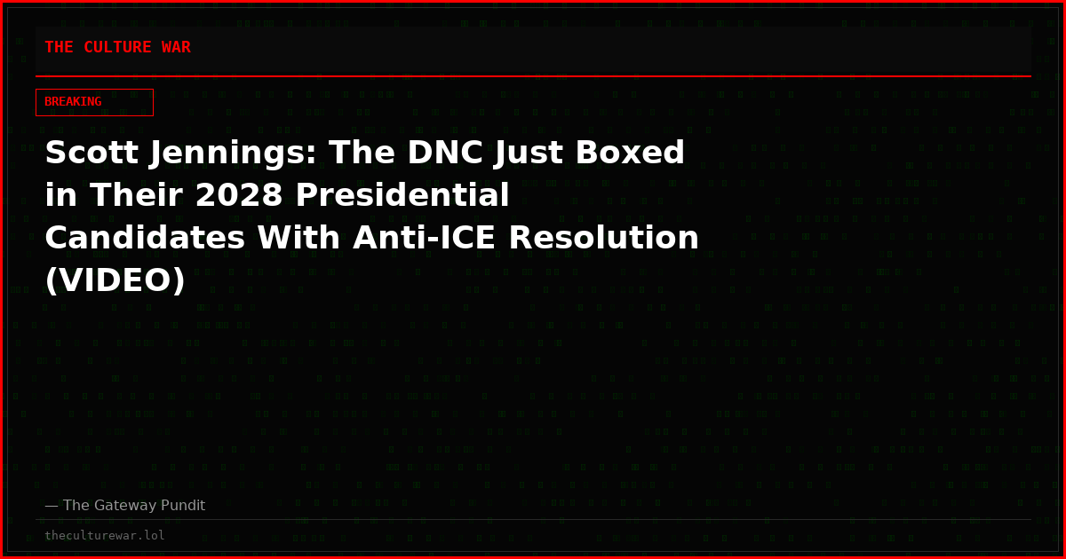 Scott Jennings: The DNC Just Boxed in Their 2028 Presidential Candidates With Anti-ICE Resolution (VIDEO)
