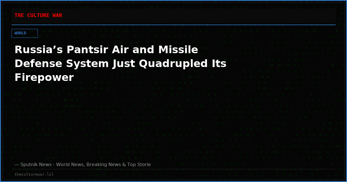 Russia’s Pantsir Air and Missile Defense System Just Quadrupled Its Firepower