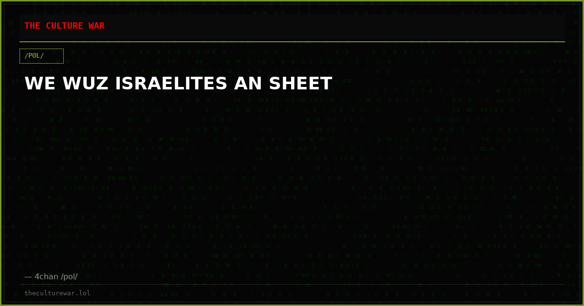 WE WUZ ISRAELITES AN SHEET