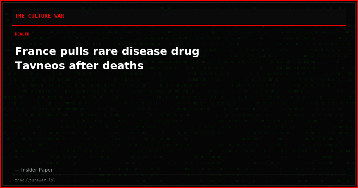 France pulls rare disease drug Tavneos after deaths