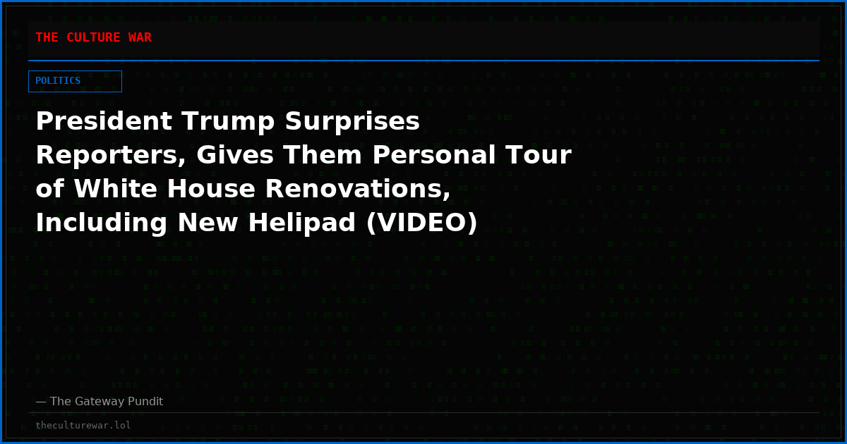 President Trump Surprises Reporters, Gives Them Personal Tour of White House Renovations, Including New Helipad (VIDEO)