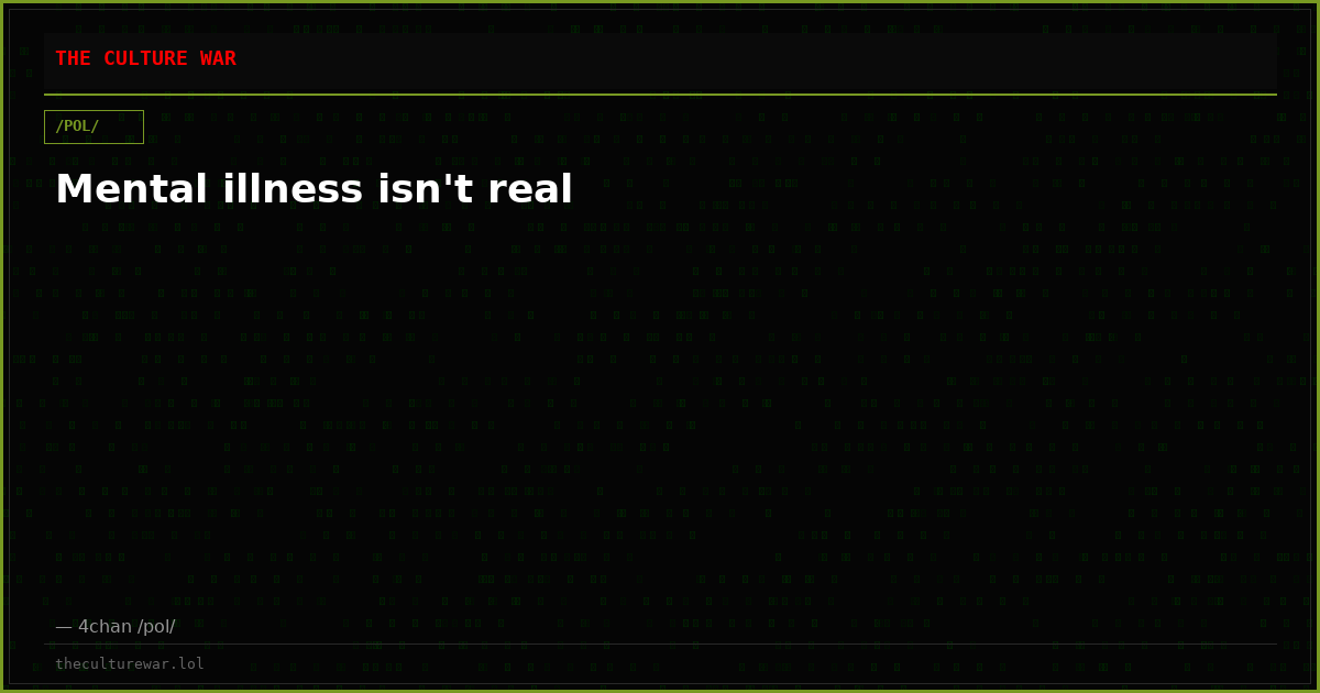 Mental illness isn't real
