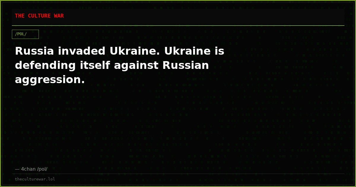Russia invaded Ukraine. Ukraine is defending itself against Russian aggression.