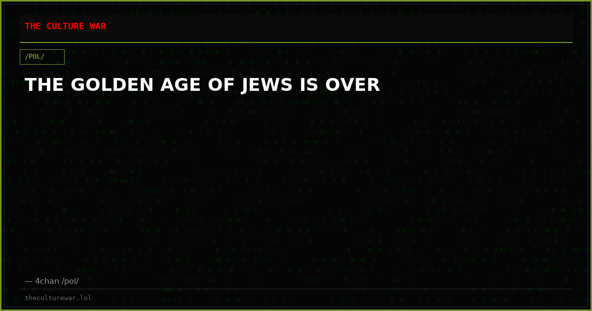 THE GOLDEN AGE OF JEWS IS OVER