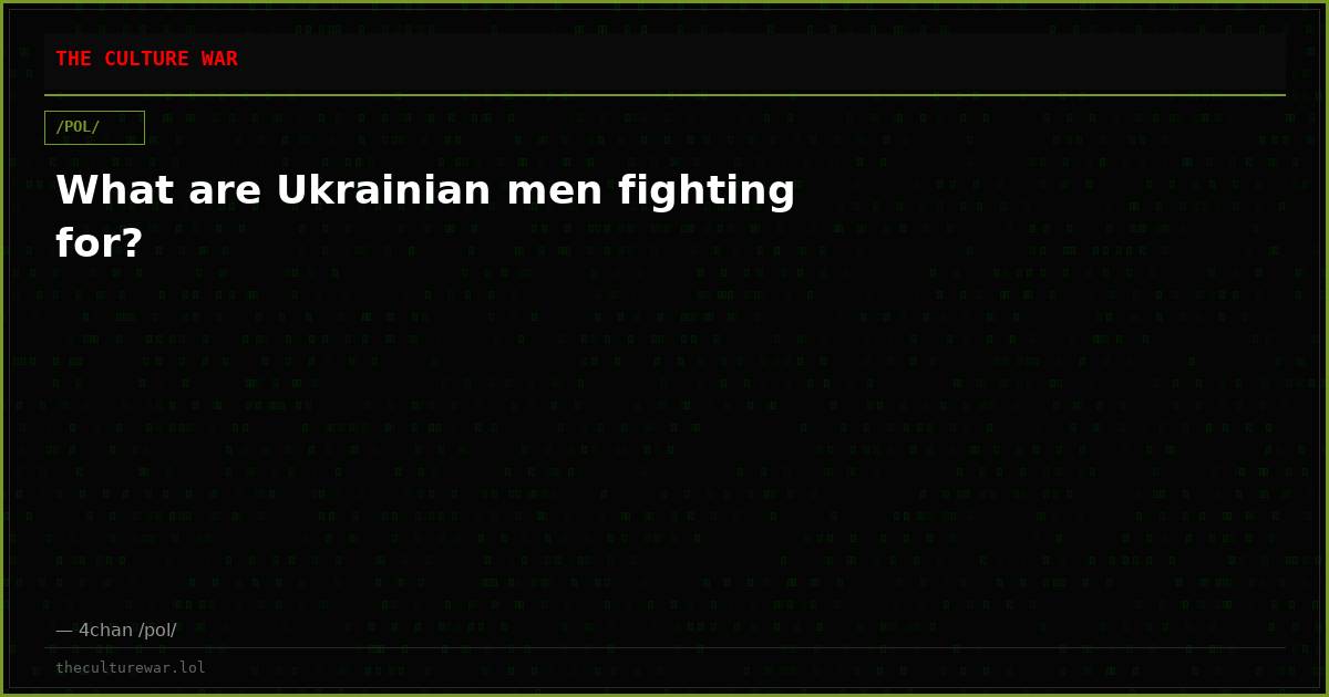 What are Ukrainian men fighting for?