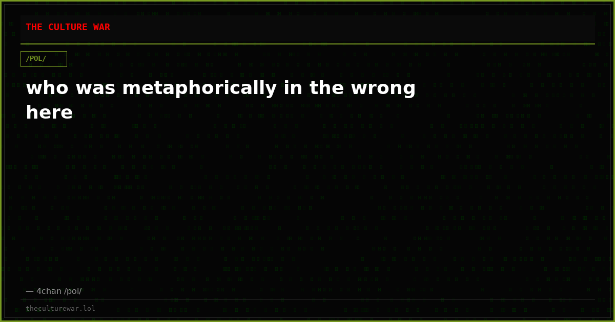 who was metaphorically in the wrong here