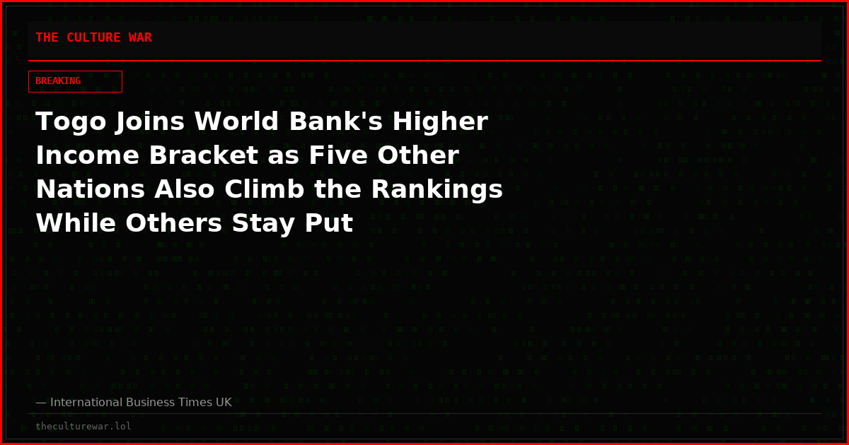 Togo Joins World Bank's Higher Income Bracket as Five Other Nations Also Climb the Rankings While Others Stay Put