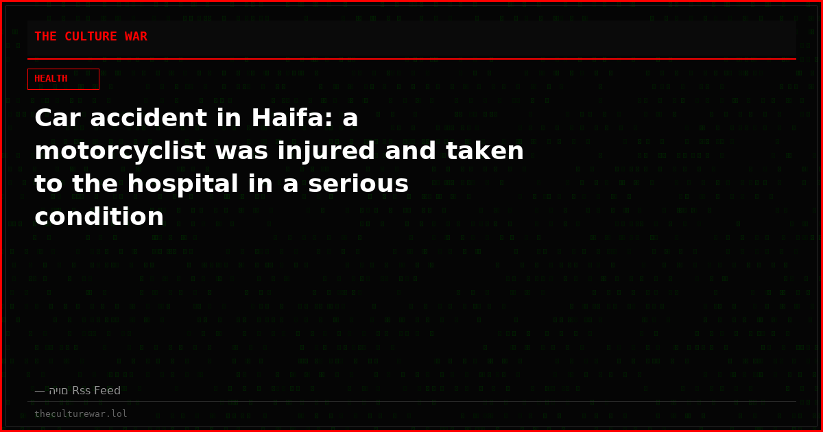 Car accident in Haifa: a motorcyclist was injured and taken to the hospital in a serious condition