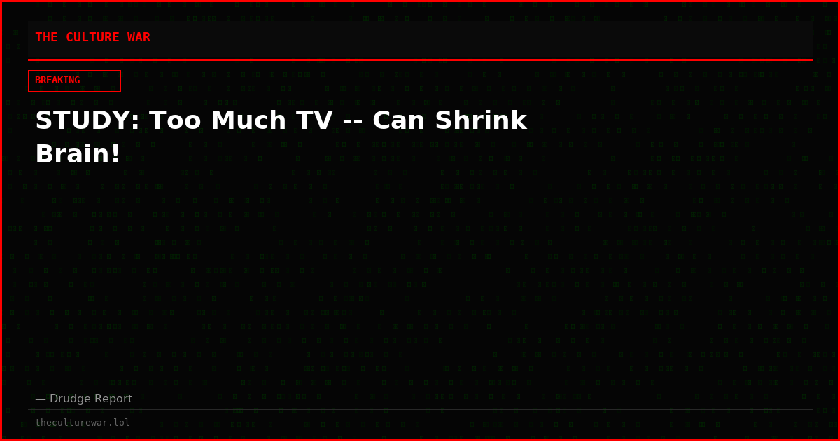 STUDY: Too Much TV -- Can Shrink Brain!