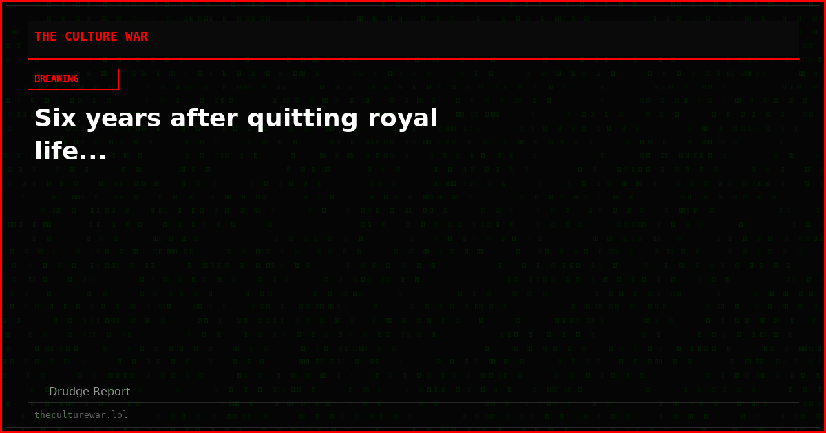 Six years after quitting royal life...