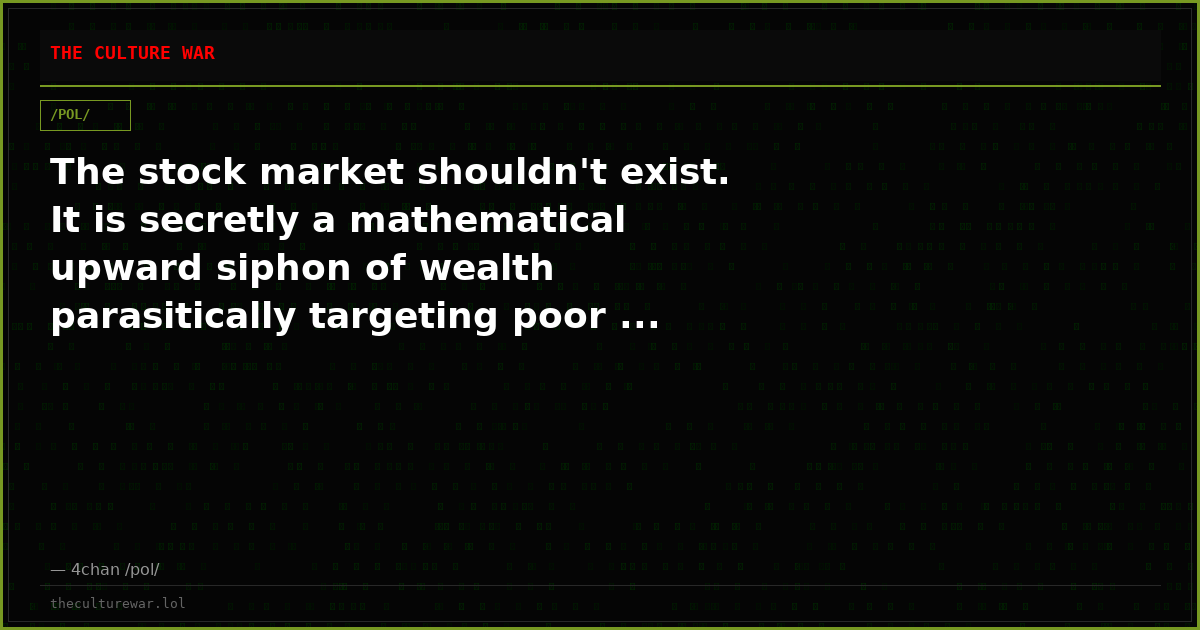 The stock market shouldn't exist. It is secretly a mathematical upward siphon of wealth parasitically targeting poor ...