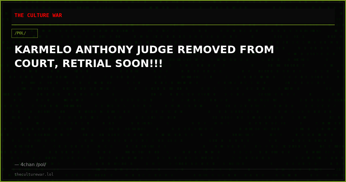 KARMELO ANTHONY JUDGE REMOVED FROM COURT, RETRIAL SOON!!!