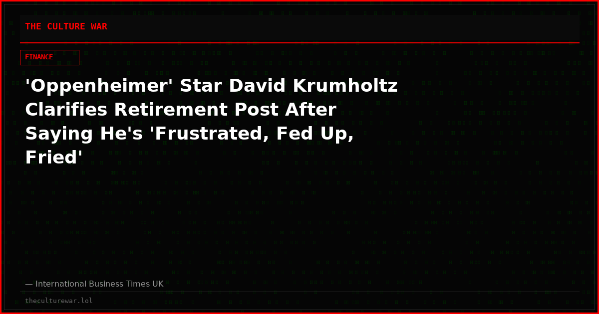 'Oppenheimer' Star David Krumholtz Clarifies Retirement Post After Saying He's 'Frustrated, Fed Up, Fried'