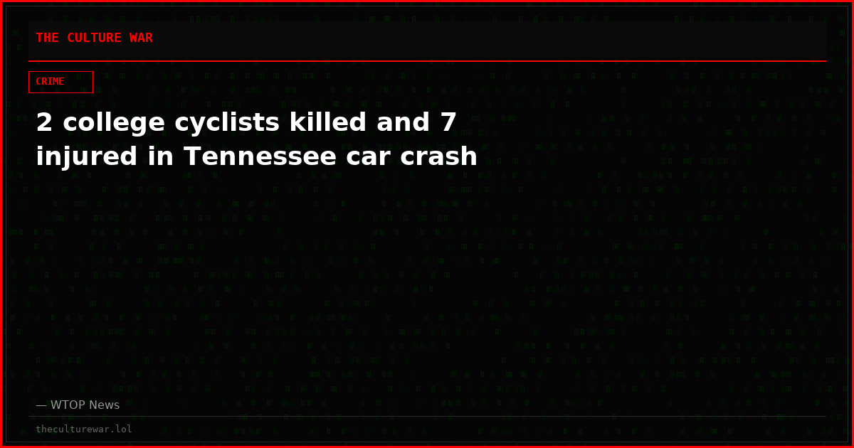 2 college cyclists killed and 7 injured in Tennessee car crash