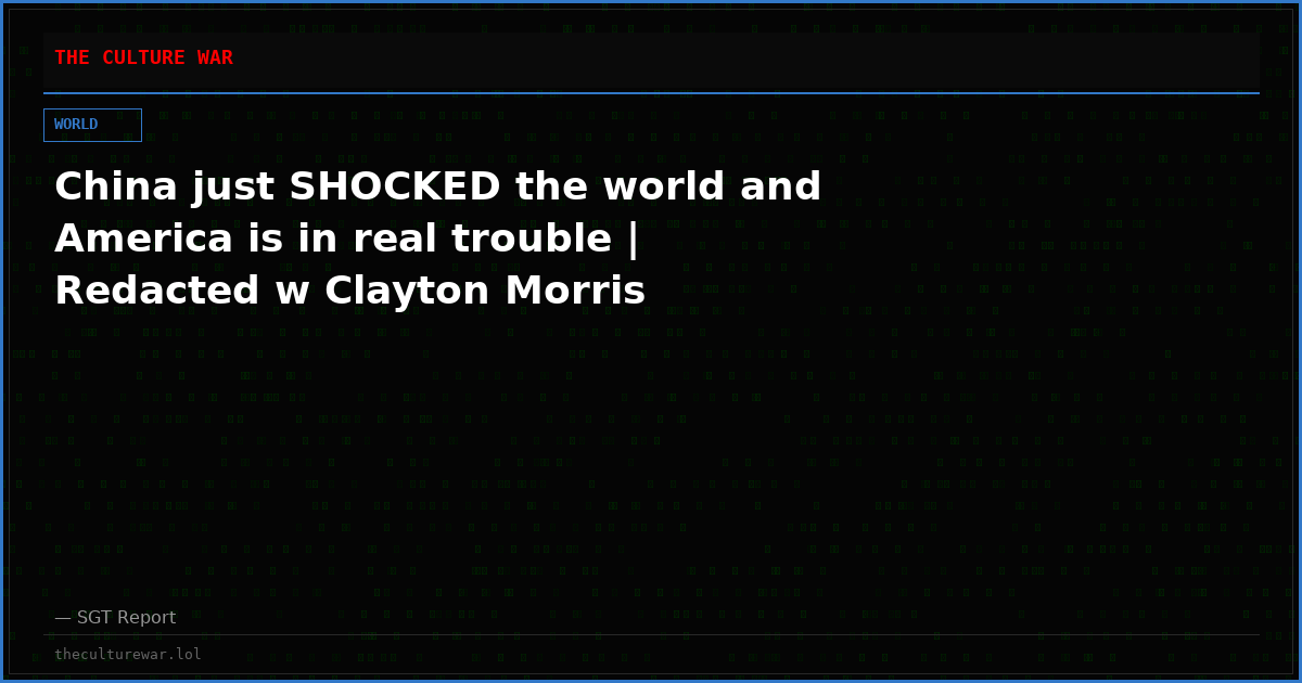 China just SHOCKED the world and America is in real trouble | Redacted w Clayton Morris