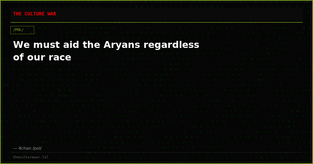 We must aid the Aryans regardless of our race