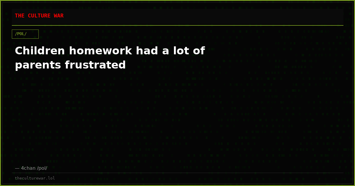 Children homework had a lot of parents frustrated