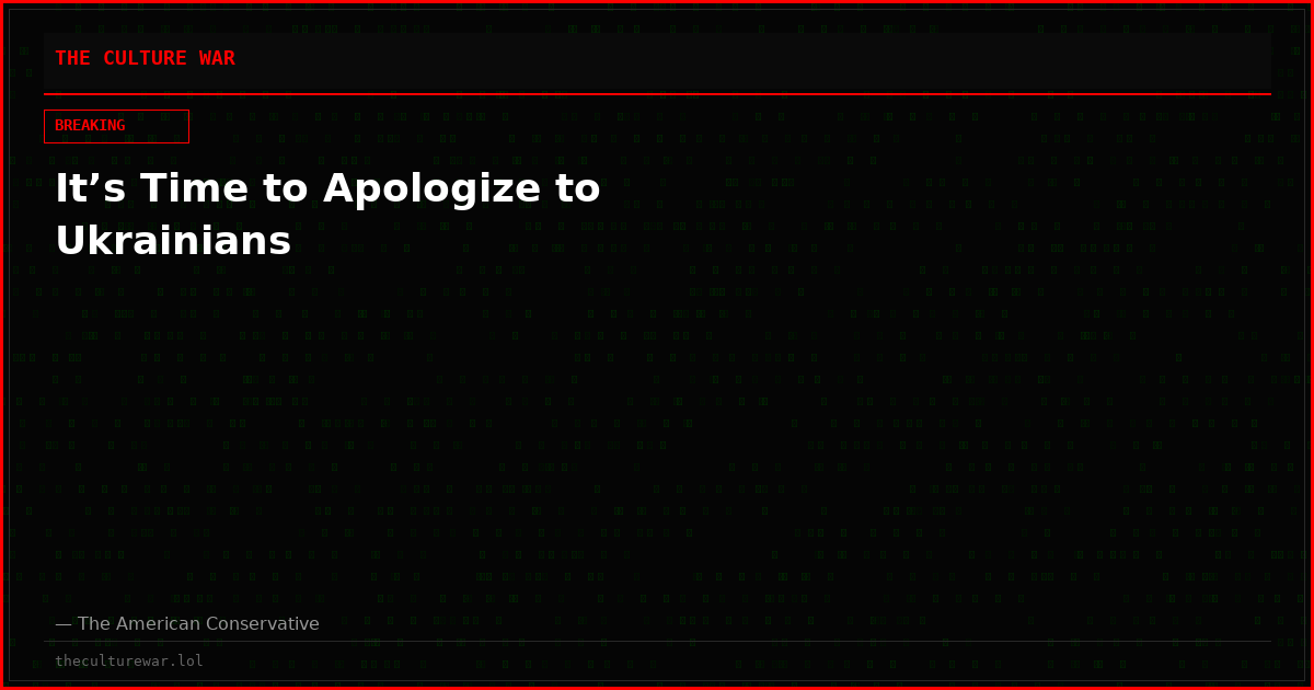 It’s Time to Apologize to Ukrainians