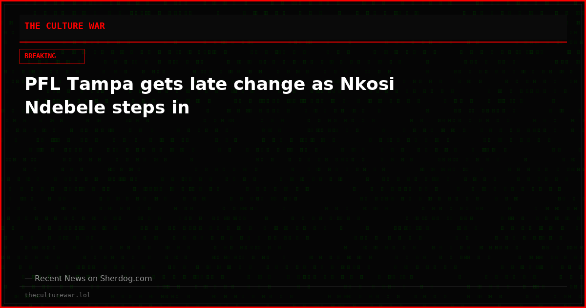 PFL Tampa gets late change as Nkosi Ndebele steps in