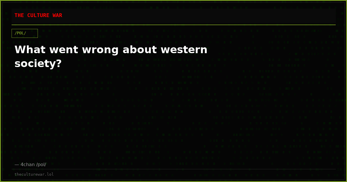 What went wrong about western society?