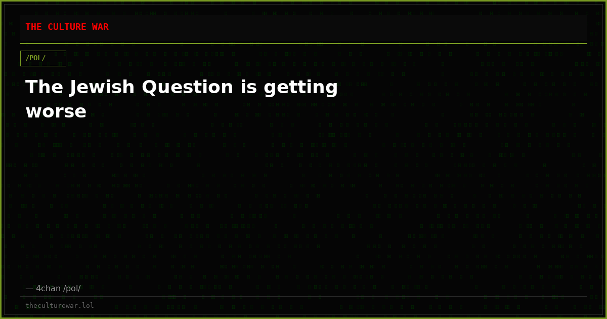 The Jewish Question is getting worse