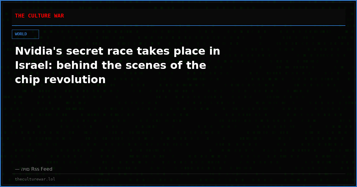 Nvidia's secret race takes place in Israel: behind the scenes of the chip revolution