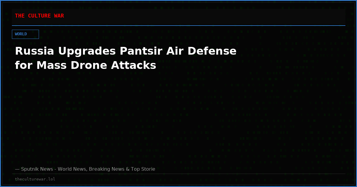 Russia Upgrades Pantsir Air Defense for Mass Drone Attacks