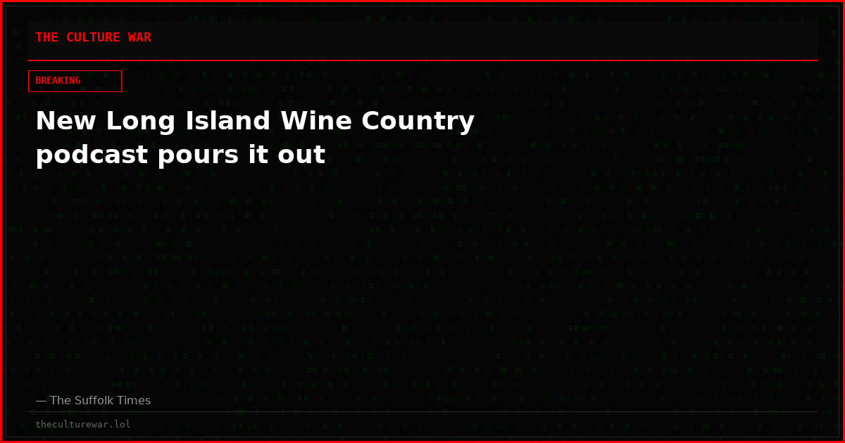 New Long Island Wine Country podcast pours it out