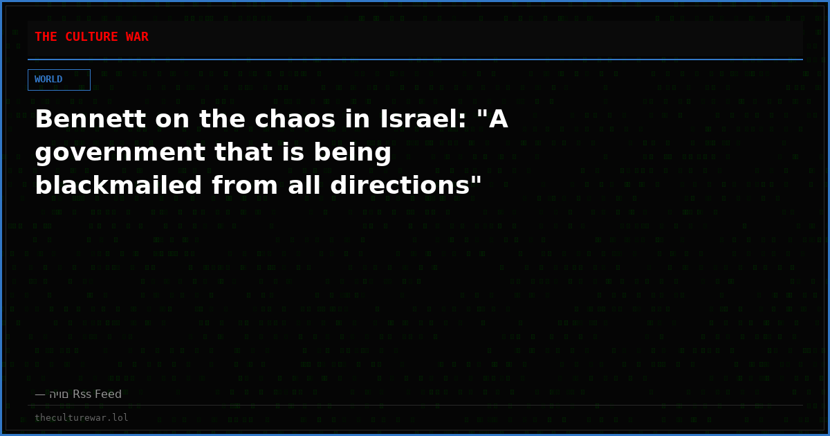 Bennett on the chaos in Israel: "A government that is being blackmailed from all directions"