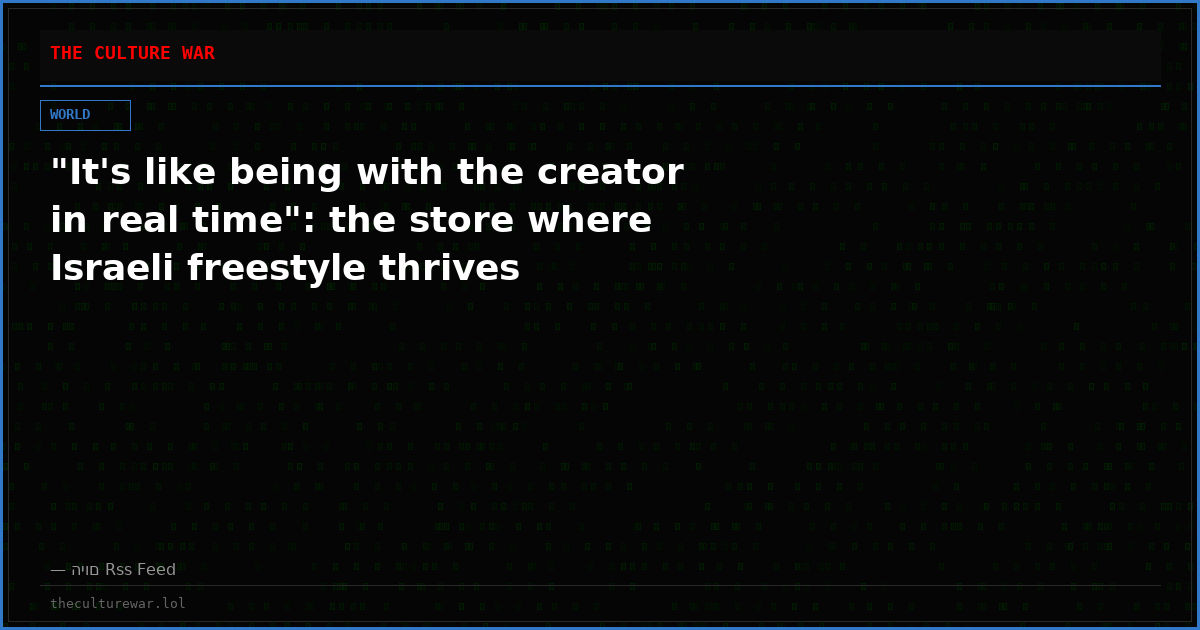 "It's like being with the creator in real time": the store where Israeli freestyle thrives