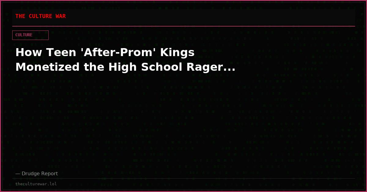 How Teen 'After-Prom' Kings Monetized the High School Rager...