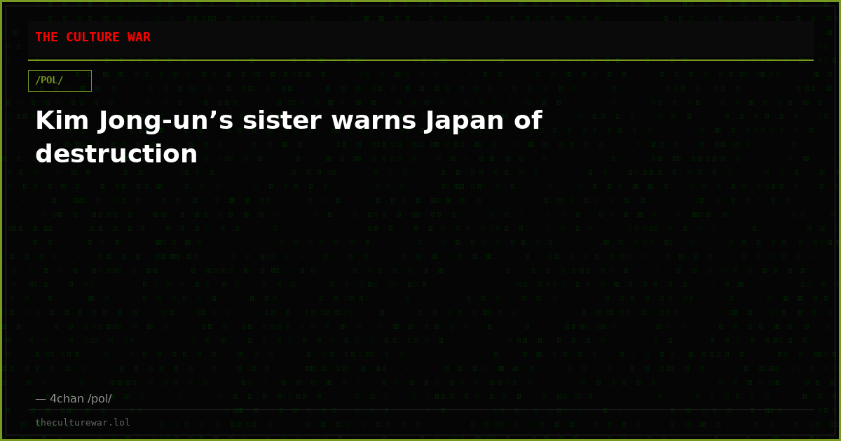 Kim Jong‑un’s sister warns Japan of destruction