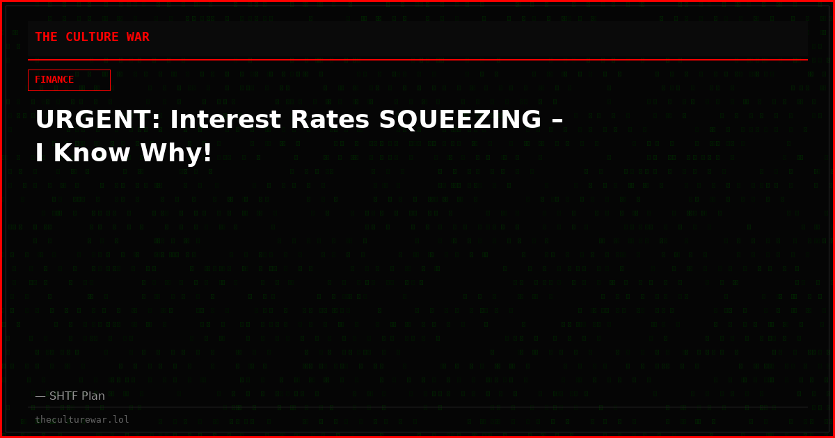 URGENT: Interest Rates SQUEEZING – I Know Why!